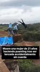 Fatal error en salto de puentismo: joven cae al vacío sin estar asegurada